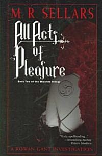 All Acts of Pleasure: Book Two of the Miranda Trilogy (Paperback)