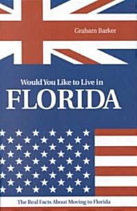 Would You Like to Live in Florida (Hardcover)