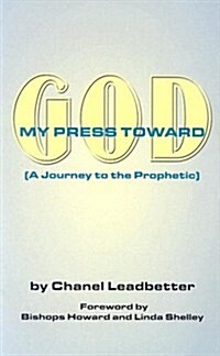 My Press Toward God (Paperback)