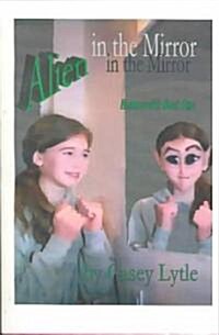 Alien in the Mirror (Paperback)