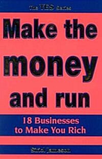 Make the Money and Run (Paperback)