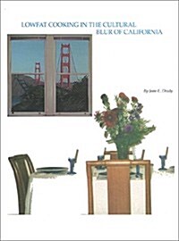 Lowfat Cooking in the Cultural Blur of California (Paperback, LIMITED)