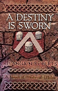 A Destiny Is Sworn (Paperback)