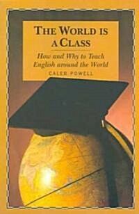 The World Is A Class (Paperback)