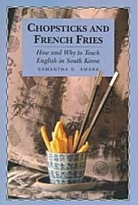 Chopsticks And French Fries (Paperback)