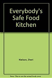 Everybodys Foodsafe Kitchen (Paperback)