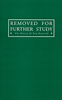 Removed for Further Study (Paperback)