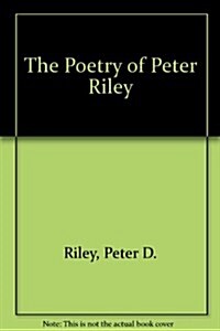 The Poetry of Peter Riley (Paperback)