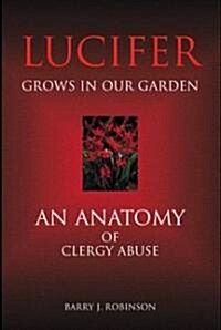 Lucifer Grows in Our Garden (Paperback)