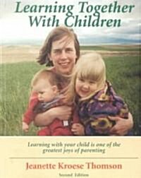 Learning Together With Children (Paperback)
