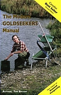 The Modern Goldseekers Manual (Paperback, Reprint)