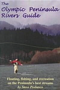 Olympic Peninsula Rivers Guide (Paperback)