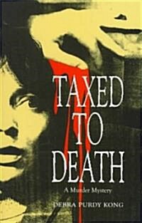 Taxed to Death (Paperback)