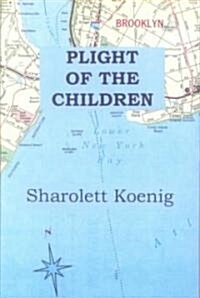 Plight of the Children (Paperback)