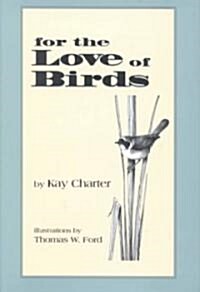 For the Love of Birds (Hardcover)