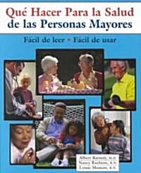 Que Hacer Para LA Salud De Las Personas Mayores / What To Do About Senior Health (Paperback)