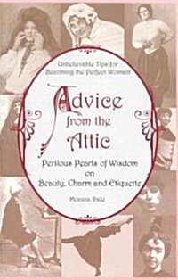 Advice from the Attic (Paperback)