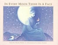 In Every Moon There Is a Face: A Terri Cohlene Book (Hardcover)