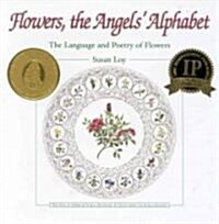 Flowers, the Angels Alphabet (Hardcover)