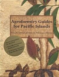 Agorforestry Guides for Pacific Islands (Paperback)
