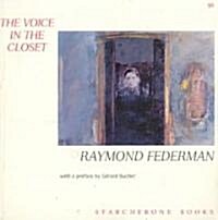 The Voice in the Closet/ La Voix Dans Le Cabinet de Debarras (Paperback, Starcherone Boo)