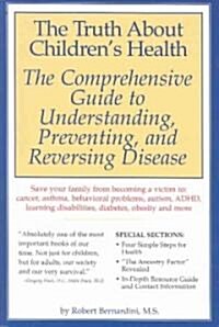 The Truth about Childrens Health (Paperback)