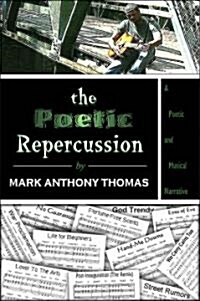 The Poetic Repercussion (Paperback)