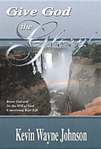 Give God the Glory (Paperback)