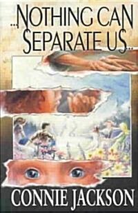 Nothing Can Separate Us (Paperback)