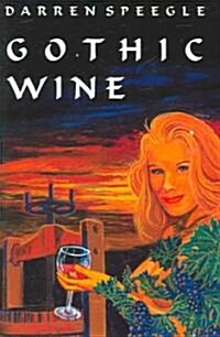 Gothic Wine (Paperback)