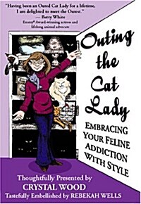 Outing the Cat Lady (Hardcover)