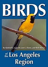 Birds of the Los Angeles Region (Paperback, 1st)