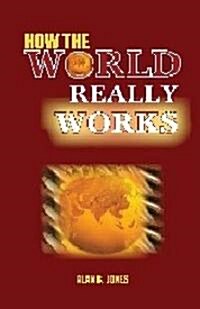 How the World Really Works (Paperback)