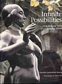 Infinite Possibilities: Possibilitesiew of a Changing World (Hardcover)