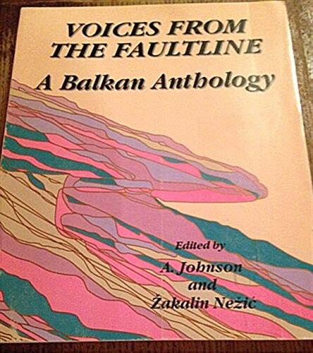 Voices from the Faultline: A Balkan Anthology (Paperback)