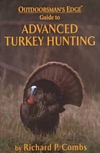 Advanced Turkey Hunting (Hardcover)