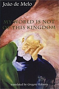 My World Is Not of This Kingdom (Paperback)