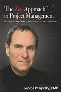 The Zen Approach to Project Management (Paperback)