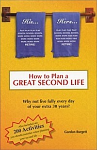 How to Plan a Great Second Life (Paperback, 2nd)