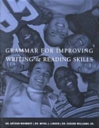 Grammar for Improving Writing & Reading Skills (Paperback)