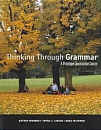 Thinking Through Grammar (Paperback)