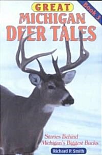 Great Michigan Deer Tales-Book 3 (Paperback)