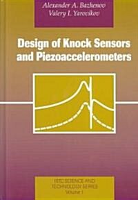 Design of Knock Sensors and Piezoaccelerometers (Hardcover)