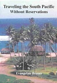 Traveling the South Pacific (Paperback)