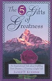 The 5 Gifts of Greatness (Hardcover)