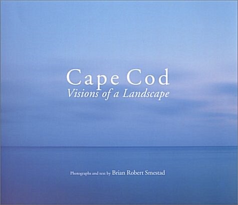 Cape Cod, Visions of a Landscape (Paperback)