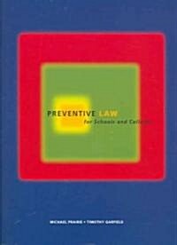 Preventive Law For Schools And Colleges (Paperback)