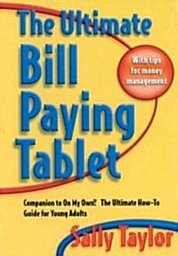 The Ultimate Bill Paying Tablet (Paperback)