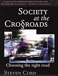 Society at the Crossroads (Hardcover)