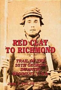 Red Clay To Richmond (Hardcover)